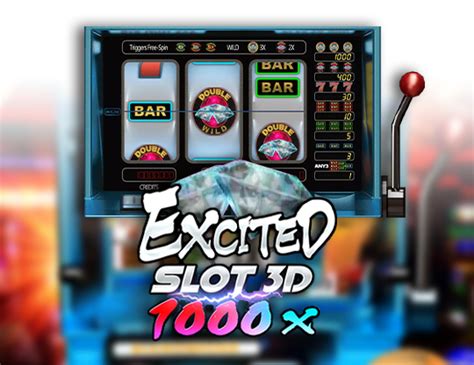  Emplacement Excited Slot 3D 1000X