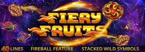  Fiery Fruits yuvası