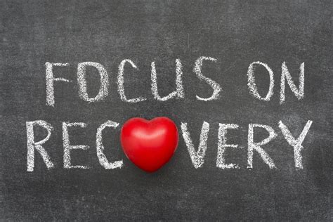  Focus on your recovery