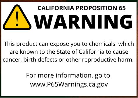  For more information, go to Proposition 65 Warnings Website