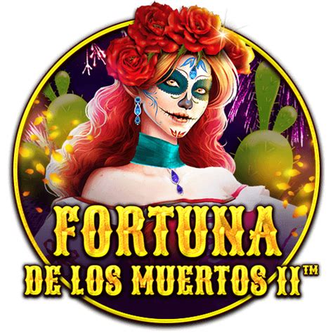  Fortuna De Los Muertos II uyasi