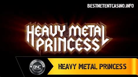  Heavy Metal Princess слоту