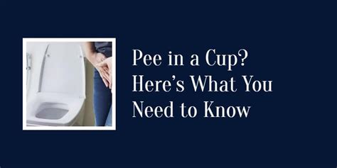  How you pee into the urinalysis cup matters