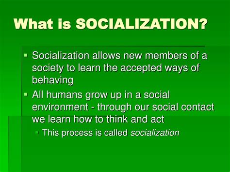  Humans become social through socialization