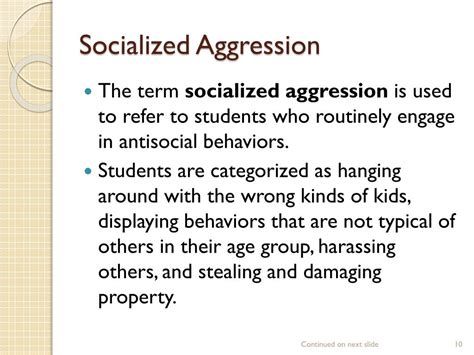  If not properly socialized, they may become aggressive to those they think are threats