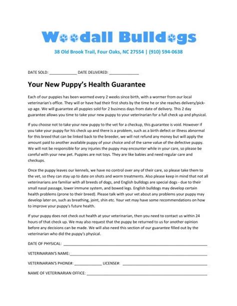  Look For a Health Guarantee A health guarantee is usually built right into the purchase agreement when you are buying a puppy