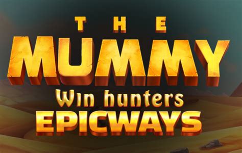  Mummy Win Hunters EPICWAYS yuvası