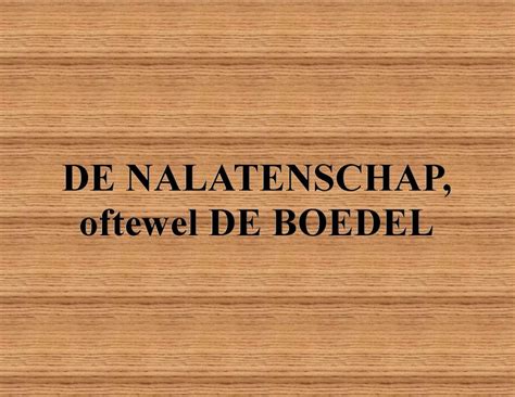  Nalatenschap