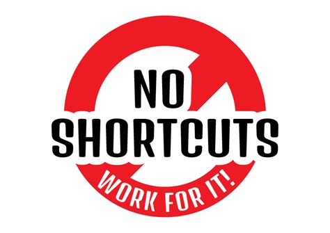  No shortcuts are taken