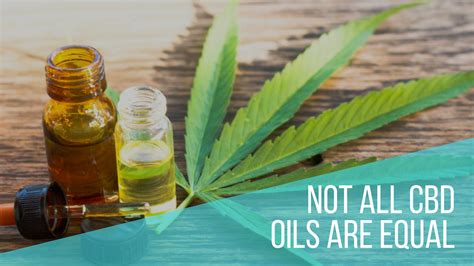  Not all CBD oil supplements are created equal