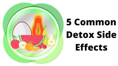  One of the common side effects of this detox is that it is pretty acidic