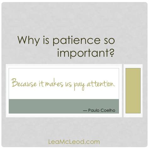  So, patience is vital