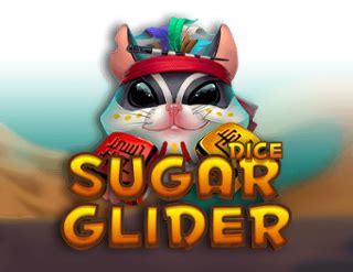  Sugar Glider Dice yuvası 