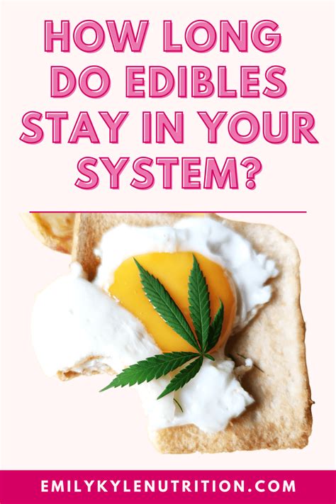 There is no way to precisely predict how long THC from edibles will remain in your system
