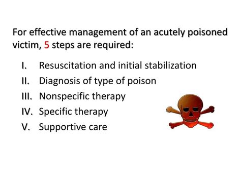  With acute toxicity, immediate care is required