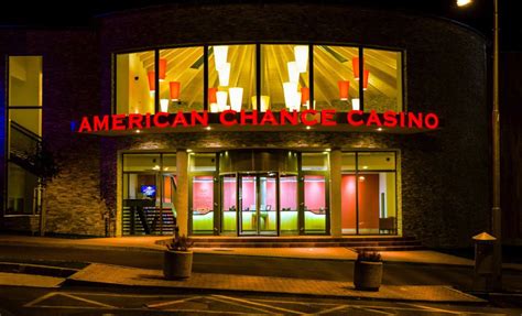  american chance casino offnungszeiten