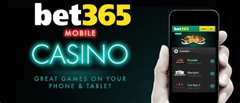  bet365 casino mobile app