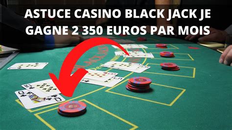  black jack casino astuces
