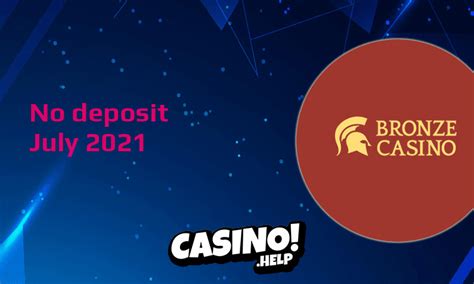  bronze casino no deposit bonus