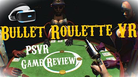  bullet roulette vr/irm/modelle/life