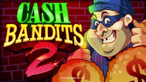  cash bandits 2 free spins no deposit