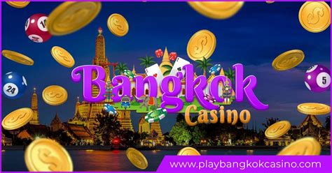  casino bangkok poker/ohara/modelle/terrassen/irm/premium modelle/reve dete