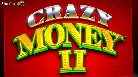  crazy money 2 free slots