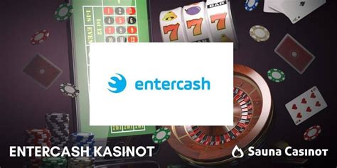  entercash casino