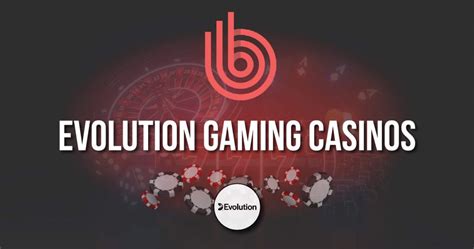  evolution gaming casino/ohara/techn aufbau