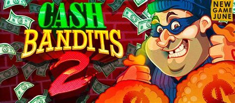  fair go casino cash bandits 2