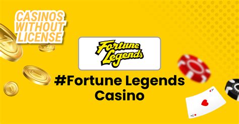  fortune legends casino
