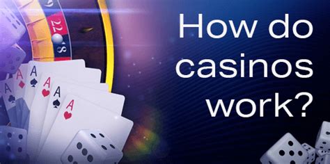  how do online casinos work/irm/premium modelle/terrassen