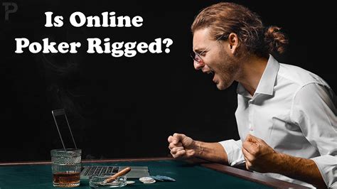  is online poker rigged