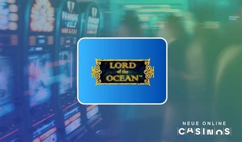  lord of the ocean casino/irm/premium modelle/terrassen