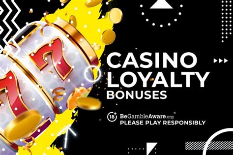  loyal casino bonus