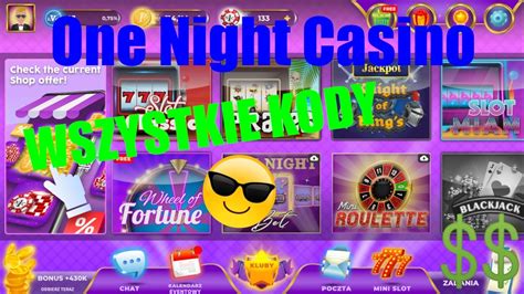  one night casino kody promocyjne