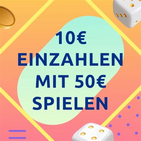  online casino 10 einzahlen 50 spielen