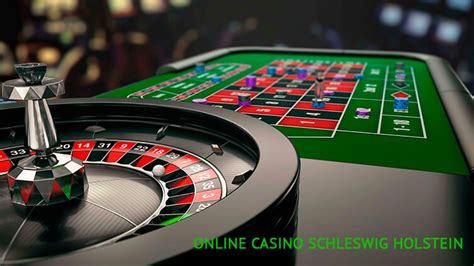  online casino schleswig holstein 2019