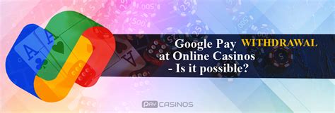  online casinos that take google pay