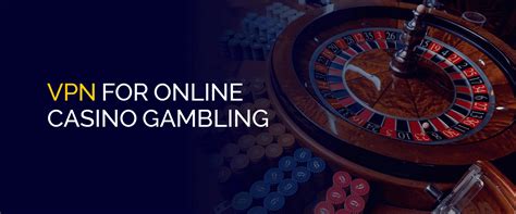  online gambling vpn