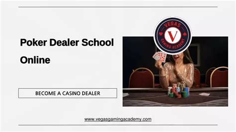  online poker dealer school