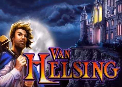  play van helsing slots free online