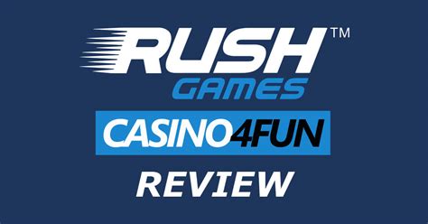  rush games casino 4 fun