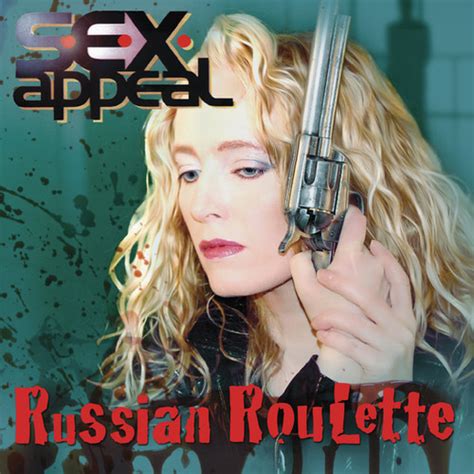  sex appeal russian roulette