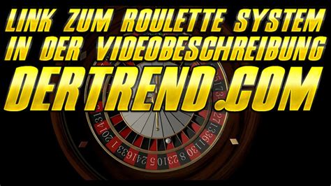  sicheres roulette system/irm/techn aufbau