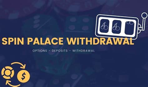  spin palace casino withdrawal problems