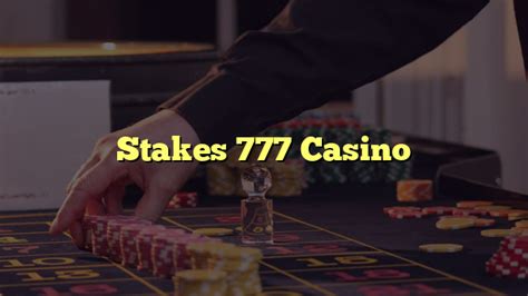  stake 777 casino/ohara/modelle/944 3sz