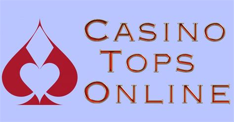  tops casino online