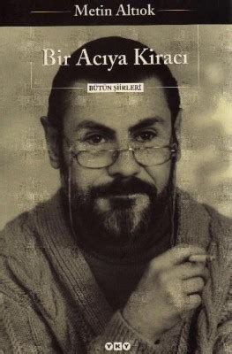 . Metin Altıok Hayatı ve Şiirleri . 