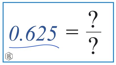 0.625 as a fraction. Things To Know About 0.625 as a fraction. 